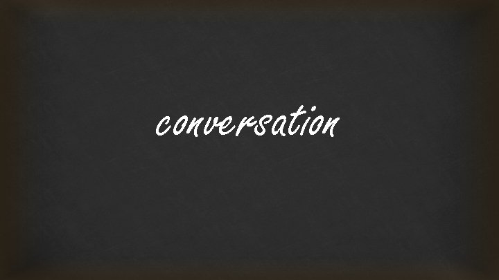 conversation 