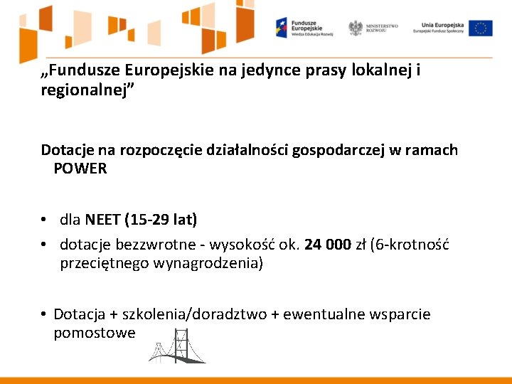 „Fundusze Europejskie na jedynce prasy lokalnej i regionalnej” Dotacje na rozpoczęcie działalności gospodarczej w