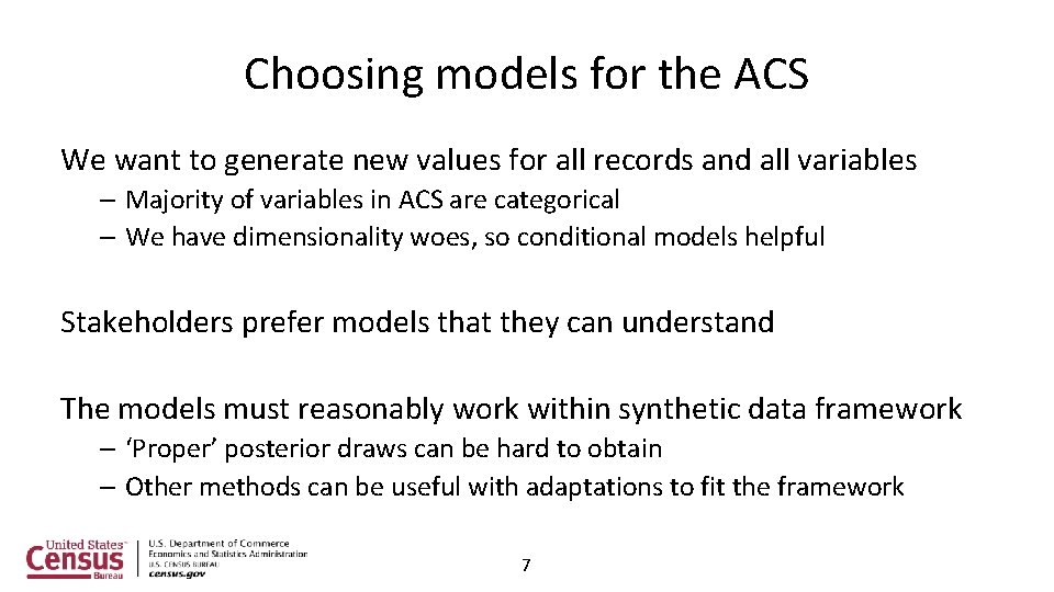 Choosing models for the ACS We want to generate new values for all records