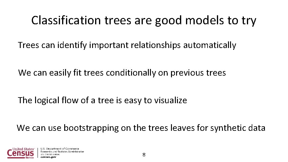 Classification trees are good models to try Trees can identify important relationships automatically We