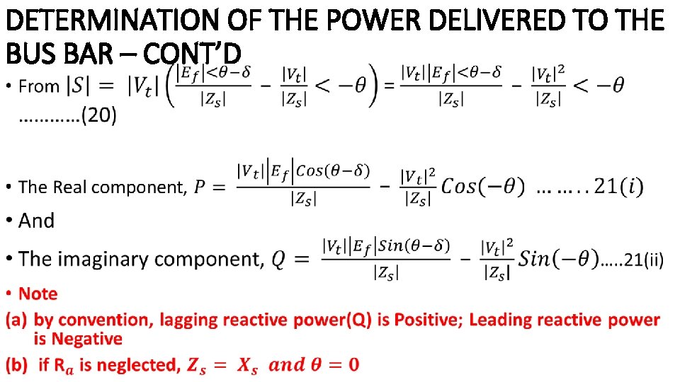 DETERMINATION OF THE POWER DELIVERED TO THE BUS BAR – CONT’D • 