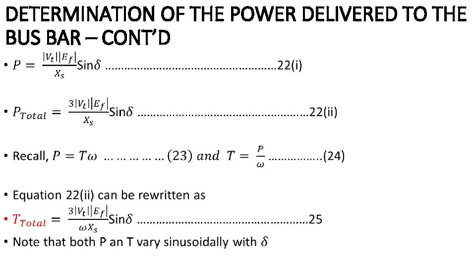 DETERMINATION OF THE POWER DELIVERED TO THE BUS BAR – CONT’D • 