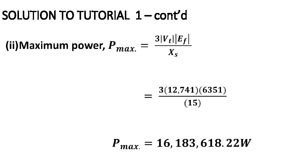 SOLUTION TO TUTORIAL 1 – cont’d 