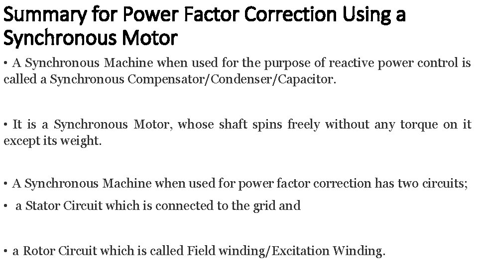 Summary for Power Factor Correction Using a Synchronous Motor • A Synchronous Machine when