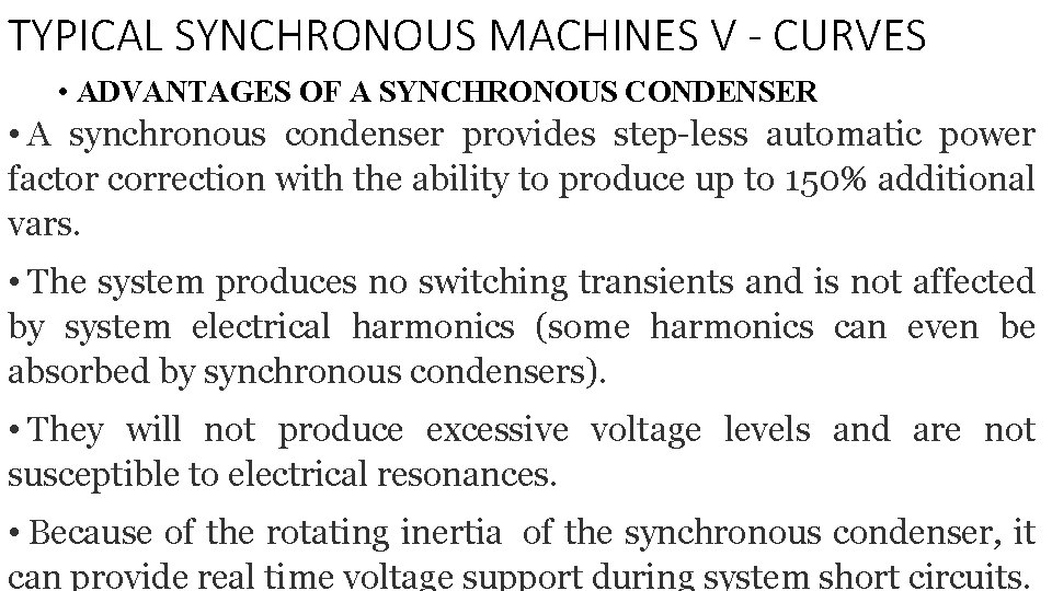 TYPICAL SYNCHRONOUS MACHINES V - CURVES • ADVANTAGES OF A SYNCHRONOUS CONDENSER • A