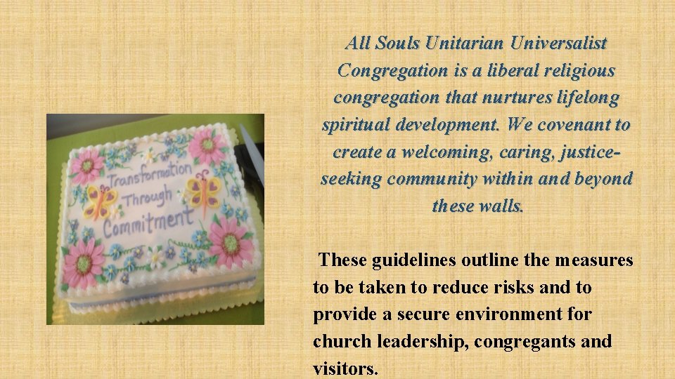 All Souls Unitarian Universalist Congregation is a liberal religious congregation that nurtures lifelong spiritual