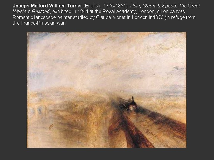 Joseph Mallord William Turner (English, 1775 -1851), Rain, Steam & Speed: The Great Western