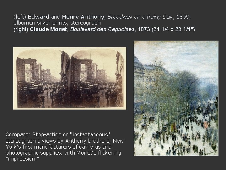 (left) Edward and Henry Anthony, Broadway on a Rainy Day, 1859, albumen silver prints,