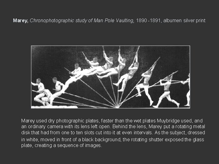 Marey, Chronophotographic study of Man Pole Vaulting, 1890 -1891, albumen silver print Marey used