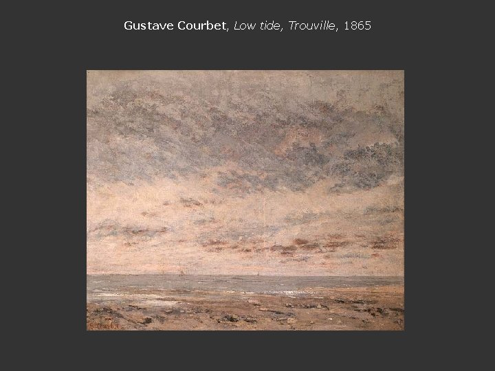 Gustave Courbet, Low tide, Trouville, 1865 