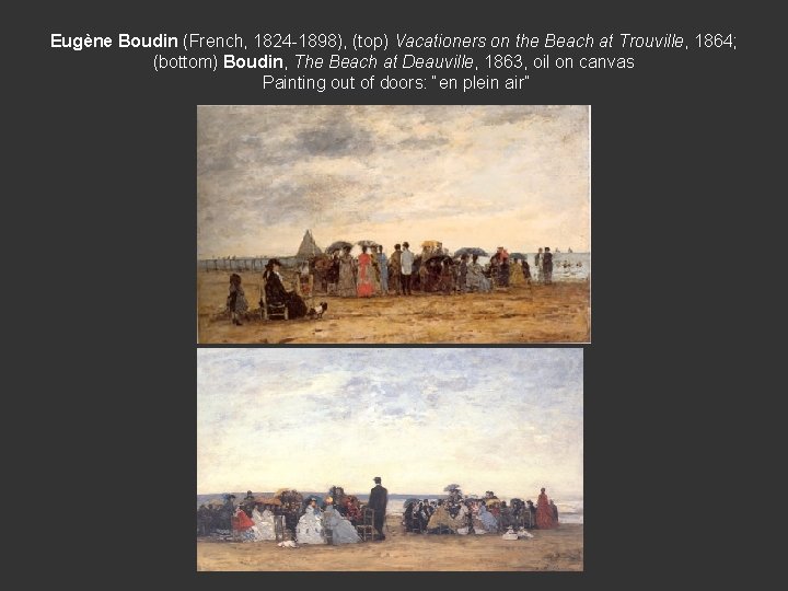 Eugène Boudin (French, 1824 -1898), (top) Vacationers on the Beach at Trouville, 1864; (bottom)