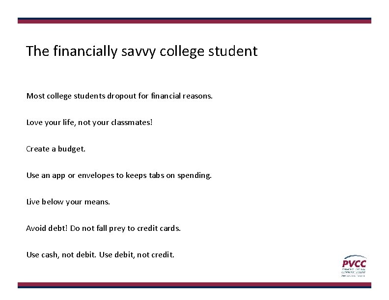 The financially savvy college student Most college students dropout for financial reasons. Love your