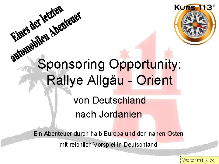 Sponsoring Opportunity: Rallye Allgäu - Orient von Deutschland nach Jordanien Ein Abenteuer durch halb