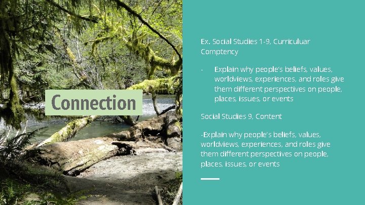 Ex. Social Studies 1 -9, Curriculuar Comptency - Connection Explain why people’s beliefs, values,