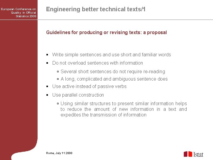 European Conference on Quality in Official Statistics 2008 Engineering better technical texts/1 Guidelines for