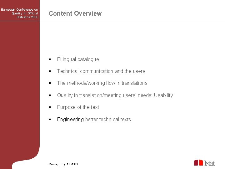 European Conference on Quality in Official Statistics 2008 Content Overview § Bilingual catalogue §