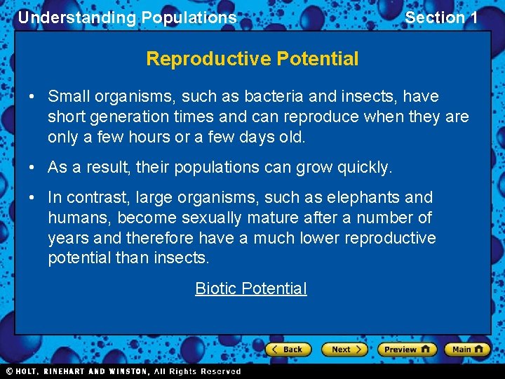Understanding Populations Section 1 Reproductive Potential • Small organisms, such as bacteria and insects,