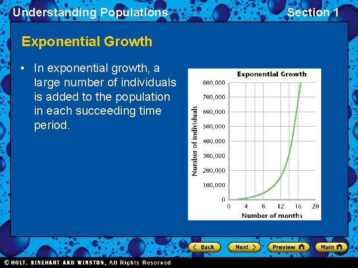 Understanding Populations Exponential Growth • In exponential growth, a large number of individuals is