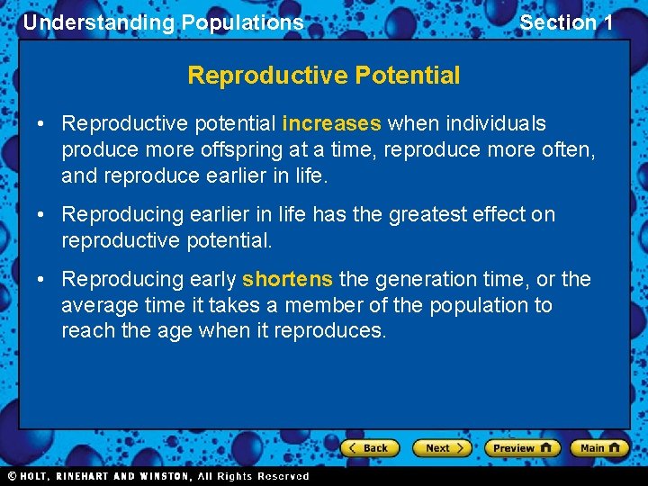 Understanding Populations Section 1 Reproductive Potential • Reproductive potential increases when individuals produce more