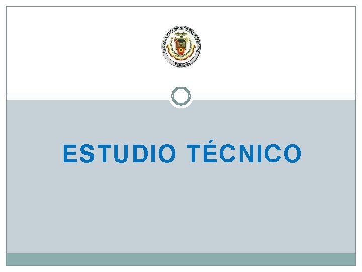 ESTUDIO TÉCNICO 