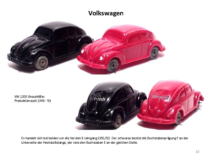 Volkswagen VW 1200 Brezelkäfer. Produktionszeit 1948 - 53 Es handelt sich beiden um die