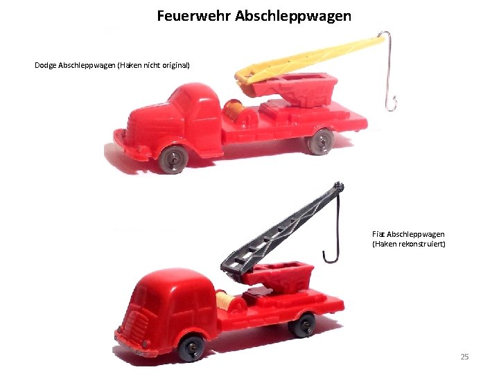 Feuerwehr Abschleppwagen Dodge Abschleppwagen (Haken nicht original) Fiat Abschleppwagen (Haken rekonstruiert) 25 