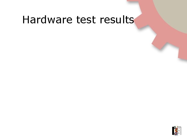 Hardware test results 