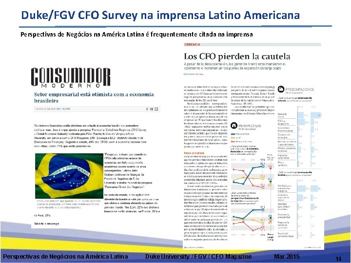 Duke/FGV CFO Survey na imprensa Latino Americana Perspectivas de Negócios na América Latina é