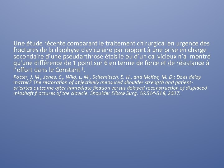 Une étude récente comparant le traitement chirurgical en urgence des fractures de la diaphyse