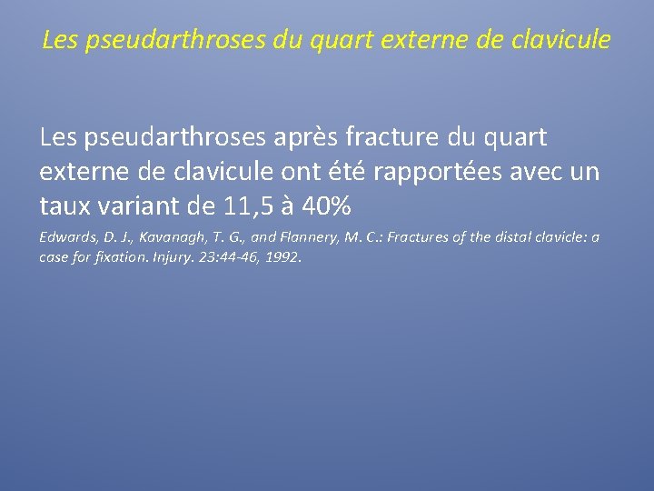 Les pseudarthroses du quart externe de clavicule Les pseudarthroses après fracture du quart externe