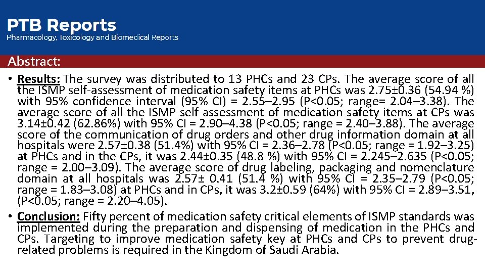  • Results: The survey was distributed to 13 PHCs and 23 CPs. The