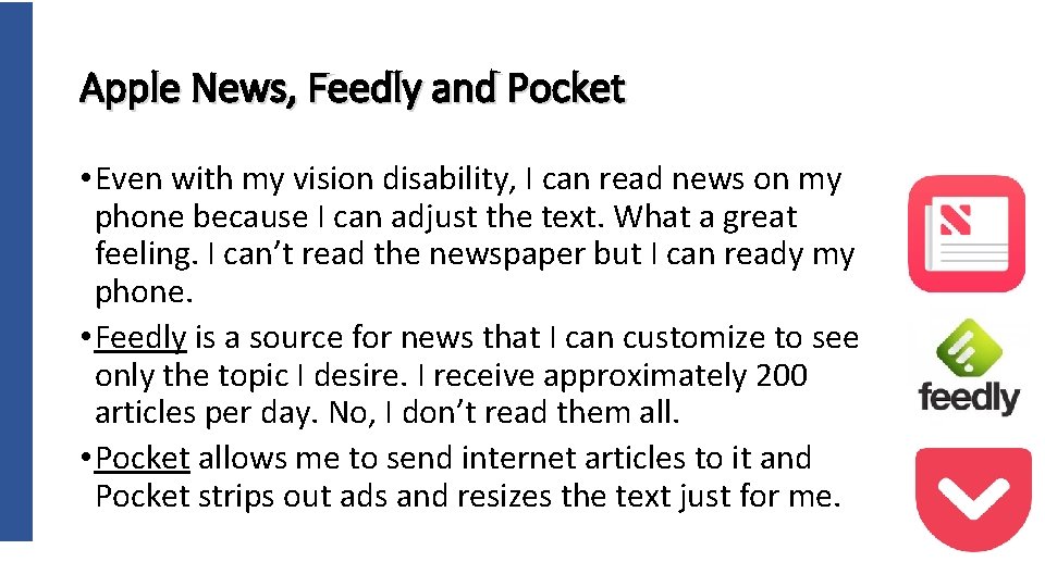 Apple News, Feedly and Pocket • Even with my vision disability, I can read