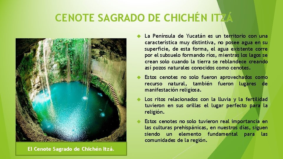 CENOTE SAGRADO DE CHICHÉN ITZÁ El Cenote Sagrado de Chichén Itzá. La Península de