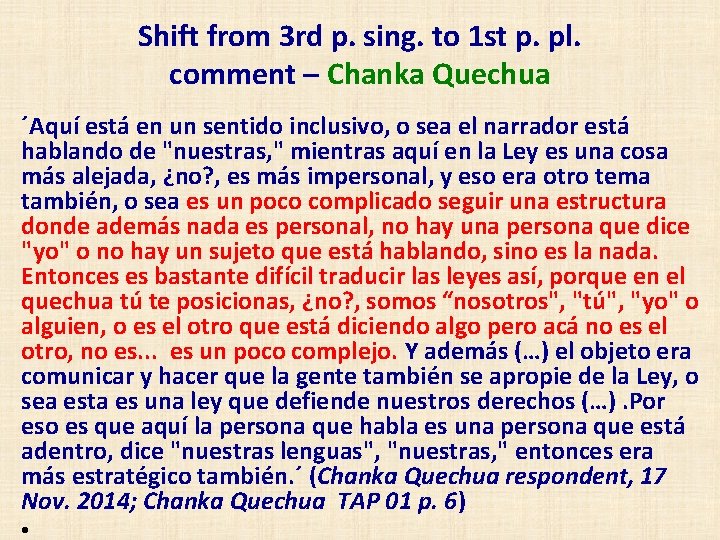 Shift from 3 rd p. sing. to 1 st p. pl. comment – Chanka