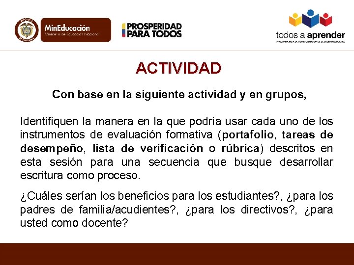 ACTIVIDAD Con base en la siguiente actividad y en grupos, Identifiquen la manera en