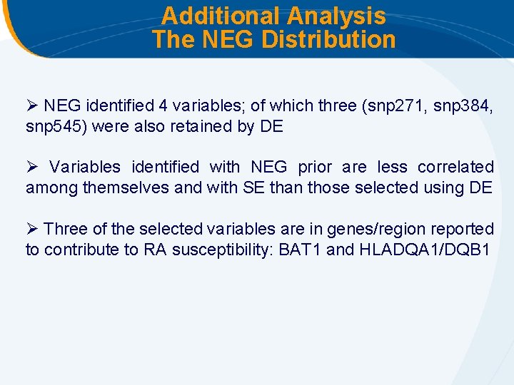 Additional Analysis The NEG Distribution Ø NEG identified 4 variables; of which three (snp