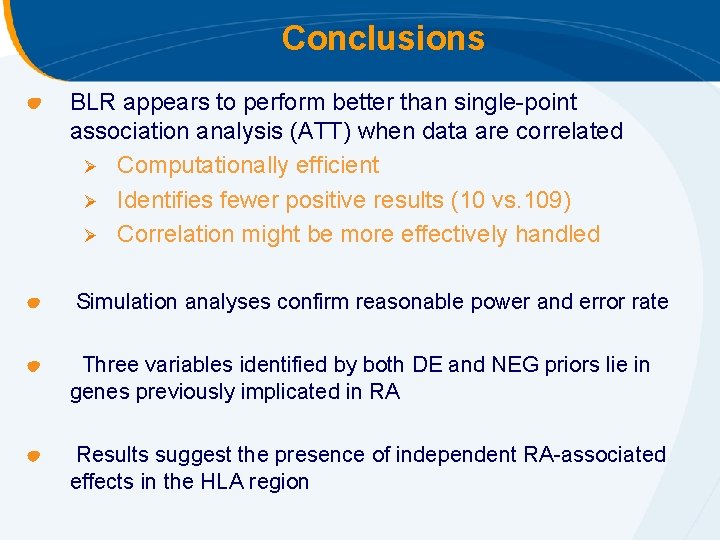 Conclusions BLR appears to perform better than single-point association analysis (ATT) when data are