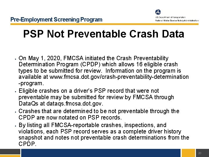 Pre-Employment Screening Program PSP Not Preventable Crash Data § § On May 1, 2020,