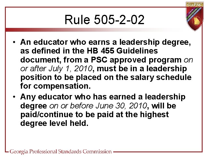Rule 505 -2 -02 • An educator who earns a leadership degree, as defined