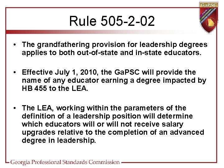 Rule 505 -2 -02 • The grandfathering provision for leadership degrees applies to both