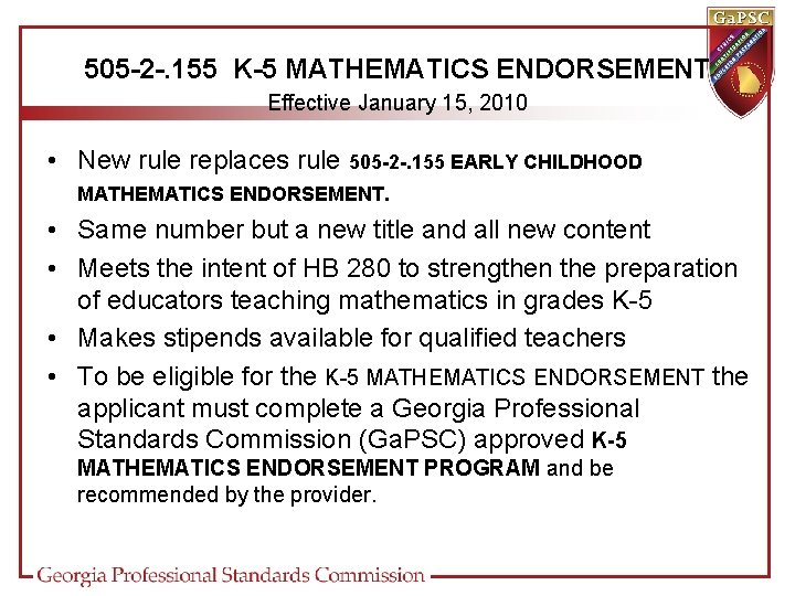 505 -2 -. 155 K-5 MATHEMATICS ENDORSEMENT Effective January 15, 2010 • New rule
