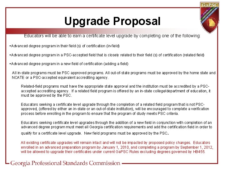 Upgrade Proposal Educators will be able to earn a certificate level upgrade by completing
