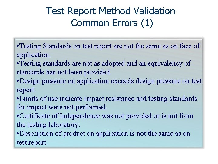 Test Report Method Validation Common Errors (1) • Testing Standards on test report are