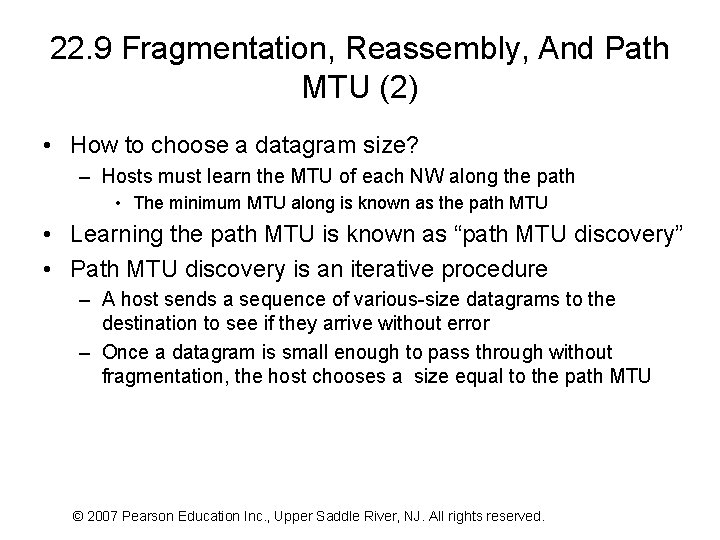 22. 9 Fragmentation, Reassembly, And Path MTU (2) • How to choose a datagram