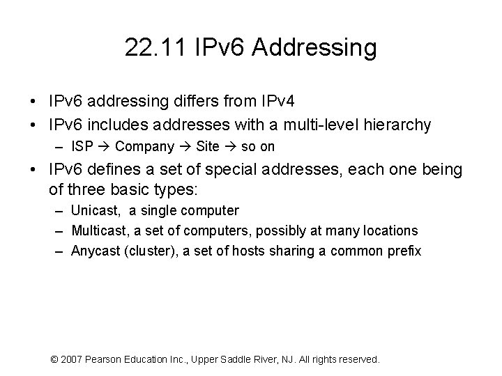 22. 11 IPv 6 Addressing • IPv 6 addressing differs from IPv 4 •