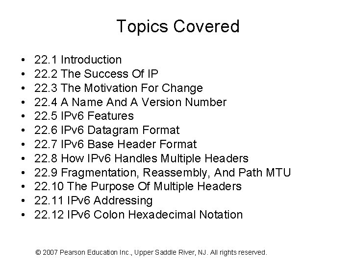 Topics Covered • • • 22. 1 Introduction 22. 2 The Success Of IP