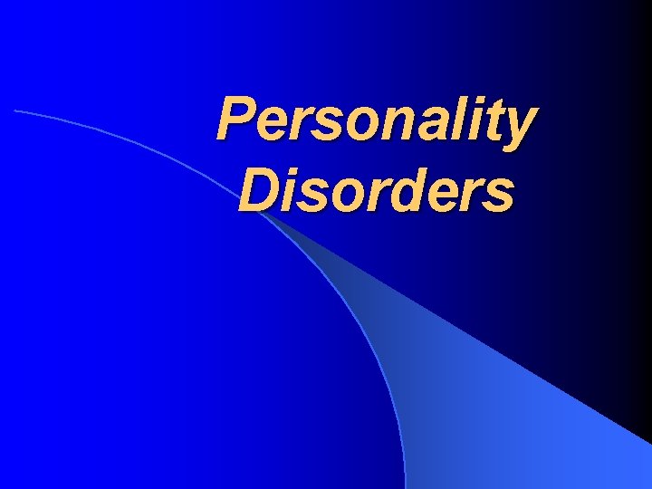 Personality Disorders 