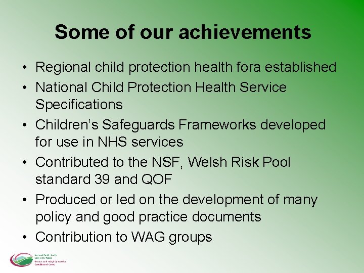 Some of our achievements • Regional child protection health fora established • National Child