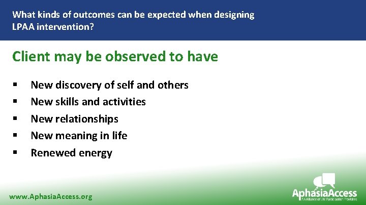 What kinds of outcomes can be expected when designing LPAA intervention? Client may be