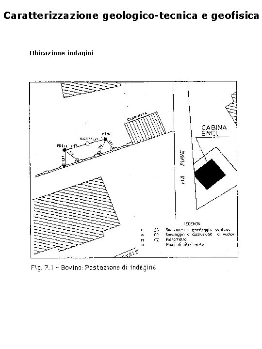 Caratterizzazione geologico-tecnica e geofisica Ubicazione indagini 